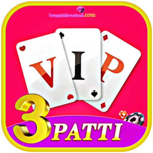 VIP 3 Patti Apk Latest Version VIP Teen Patti App – Bonus Rs 51 Bonus Zon